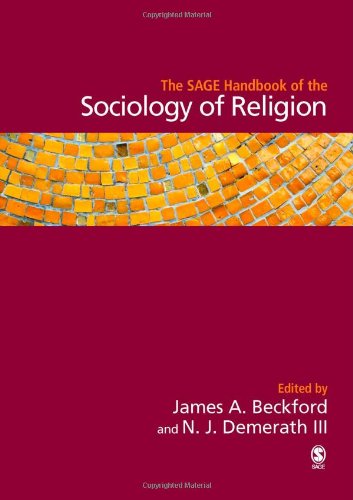 The Sage Handbook Of The Sociology Of Religion 1st Edition James A Beckford N J Demerath