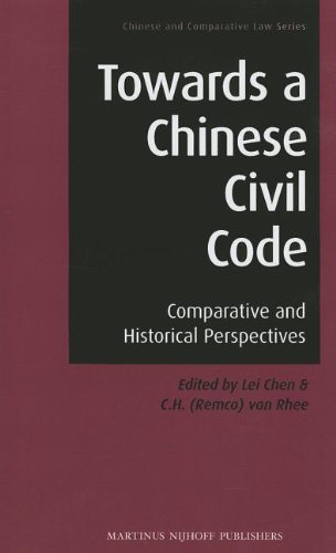 Towards A Chinese Civil Code Comparative And Historical Perspectives Lei Chen