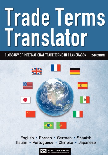 Trade Terms Translator Glossary Of International Trade In 8 Languages 2nd Ed Edward G Hinkelman