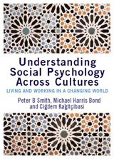 Understanding Social Psychology Across Cultures Living And Working In A Changing World 3rd Peter Bevington Smith Michael Harris Bond Cigdem Kagtcbas