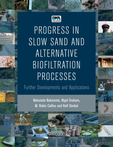 Recent Progress In Slow Sand And Alternative Biofiltration Processes Rolf Gimbel N J D Graham M Robin Collins