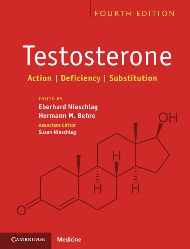 Testosterone Action Deficiency Substitution 4ed E Nieschlag H M Behre S Nieschlag