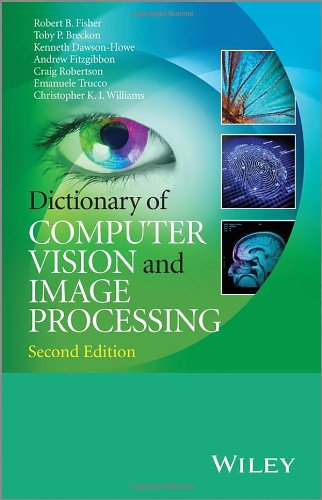Dictionary Of Computer Vision And Image Processing 2ed R B Fisher