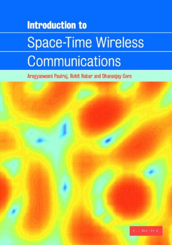 Introduction To Spacetime Wireless Communications Repr With Corr Arogyaswami Paulraj Rohit Nabar Dhananjay Gore
