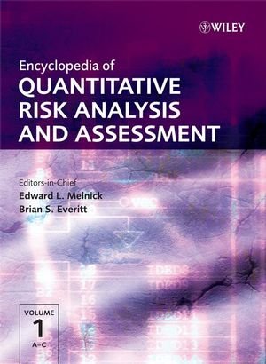 Encyclopedia Of Quantitative Risk Analysis And Assessment 1st Edition Edward L Melnick Brian Everitt