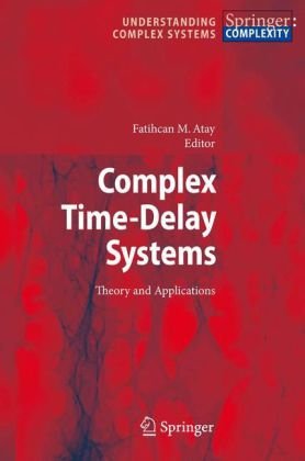 Complex Timedelay Systems Theory And Applications 1st Edition Abhijit Sen