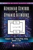 Nonlinear Control Of Dynamic Networks Tengfei Liu Z P Jiang David J Hill