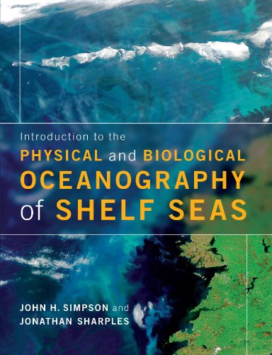 Introduction To The Physical And Biological Oceanography Of Shelf Seas John Simpson Jonathan Sharples