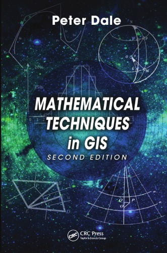 Mathematical Techniques In Gis Second Edition 2ed Peter Dale