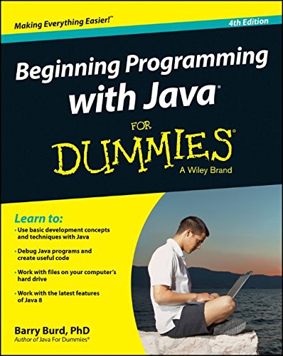 Beginning Programming With Java For Dummies Fourth Edition 4th Barry A Burd