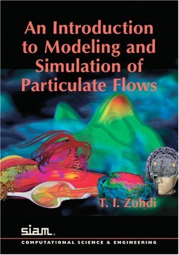 An Introduction To Modeling And Simulation Of Particulate Flows Tarek I Zohdi