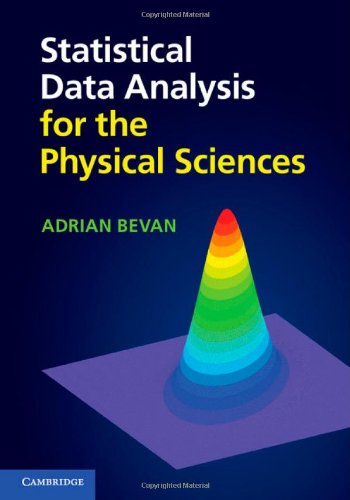 Statistical Data Analysis For The Physical Sciences Adrian Bevan