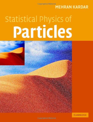 Statistical Physics Of Particles 1st Edition Mehran Kardar