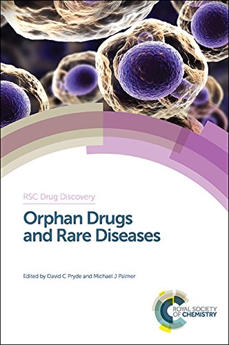 Orphan Drugs And Rare Diseases David C Pryde Michael J Palmer Royal Society Of Chemistry Great Britain