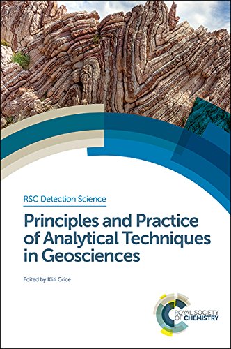 Principles And Practice Of Analytical Techniques In Geosciences Kliti Grice
