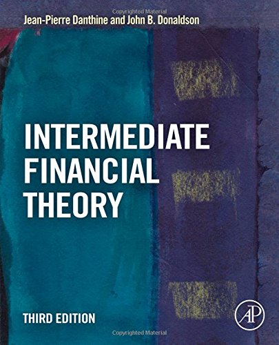 Intermediate Financial Theory 3rd Edition Jeanpierre Danthine John B Donaldson
