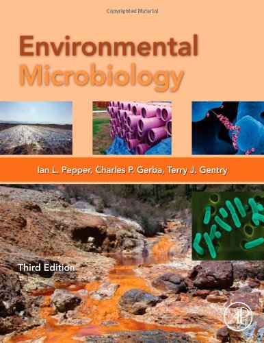 Environmental Microbiology 3rd Edition Ian L Pepper Charles P Gerba Terry J Gentry