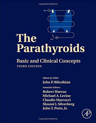 Parathyroids Basic And Clinical Concepts 3rd Edition John P Bilezikian Md