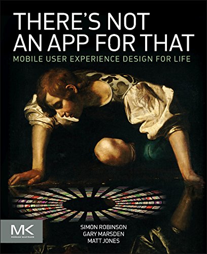 Theres Not An App For That 1st Edition Simon Robinson Gary Marsden