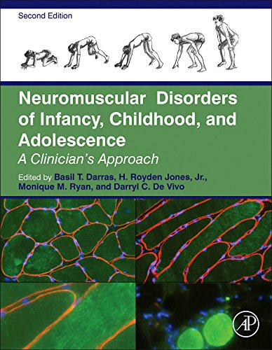 Neuromuscular Disorders Of Infancy Childhood And Adolescence A Clinicians Approach 2nd Edition Basil T Darras H Royden Jones Monique M Ryan Darryl C De Vivo