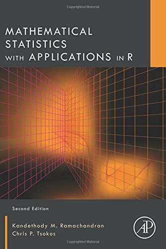 Mathematical Statistics With Applications In R 2nd Edition K M Ramachandran Chris P Tsokos