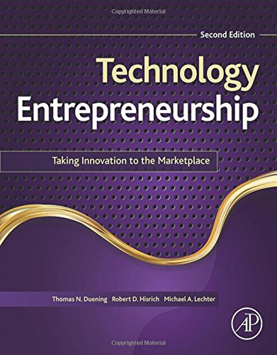 Technology Entrepreneurship Taking Innovation To The Marketplace 2e 2nd Thomas N Duening Robert D Hisrich Michael A Lechter