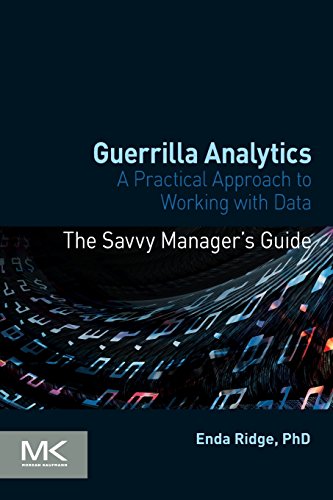 Guerrilla Analytics A Practical Approach To Working With Data 1st Edition Enda Ridge