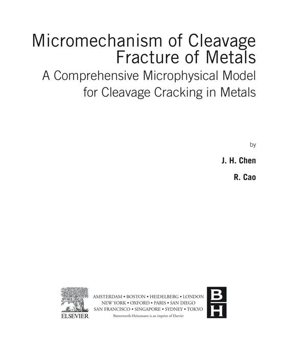 Micromechanism Of Cleavage Fracture Of Metals A Comprehensive Microphysical Model For Cleavage Cracking In Metals 1st Jianhong Chen
