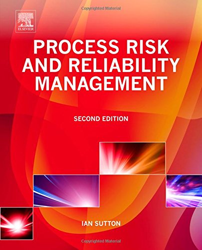 Process Risk And Reliability Management 2nd Edition Ian Sutton