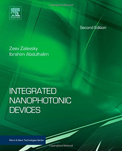 Integrated Nanophotonic Devices 2nd Edition Zeev Zalevsky Ibrahim Abdulhalim