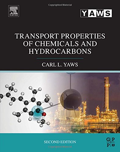 Transport Properties Of Chemicals And Hydrocarbons 2nd Edition Carl L Yaws
