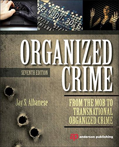 Organized Crime From The Mob To Transnational Organized Crime 7th Edition Jay S Albanese