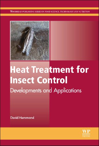 Heat Treatment For Insect Control Developments And Applications 1st Edition David Hammond