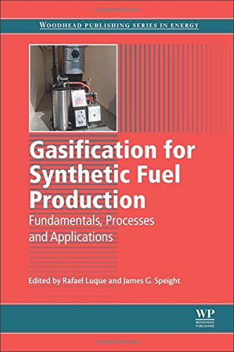 Gasification For Synthetic Fuel Production Fundamentals Processes And Applications 1st Edition Rafael Luque James G Speight