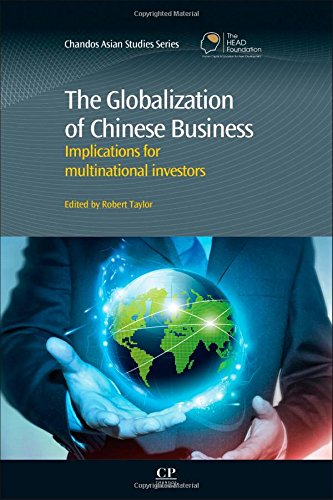 Globalisation Of Chinese Business Implications For Multinational Investor 1st Edition Robert Taylor