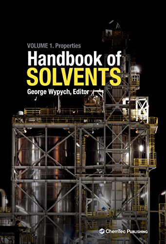 Handbook Of Solvents Volume 1 Properties 2nd Edition George Wypych