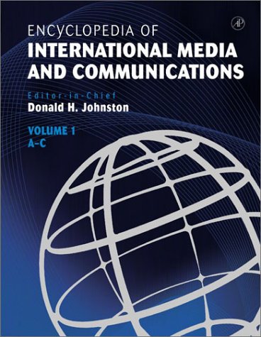 Encyclopedia Of International Media And Communications Vol 3 Lp 1st Edition Donald H Johnston