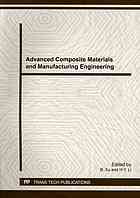 Advanced Composite Materials And Manufacturing Engineering Selected Peer Reviewed Papers From The 2012 International Conference On Advanced Composite Materials And Manufacturing Engineering Cmme2012 October 1314 2012 Beijing China B Xu H Y Li