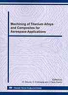 Machining Of Titanium Alloys And Composites For Aerospace Applications R Zitoune