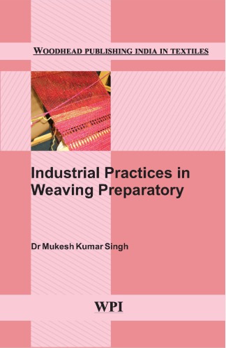 Industrial Practices In Weaving Preparatory Mukesh Kumar Singh