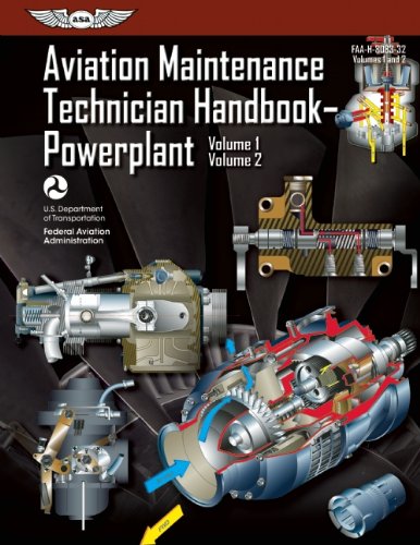 Aviation Maintenance Technician Handbookpowerplant Faah808332 Volume 1 Volume 2 2012 Edition Federal Aviation Administration Faa