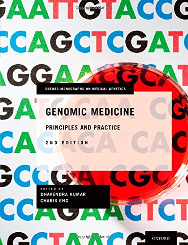 Genomic Medicine Principles And Practice 2nd Edition Dhavendra Kumar