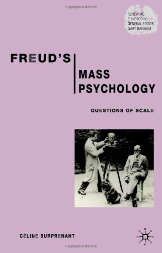 Freuds Mass Psychology Questions Of Scale Céline Surprenant