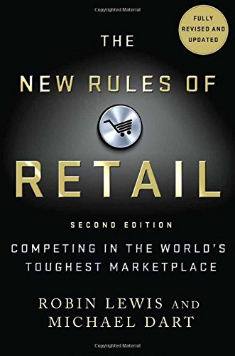The New Rules Of Retail Competing In The Worlds Toughest Marketplace Second Edition Revised Robin Lewis