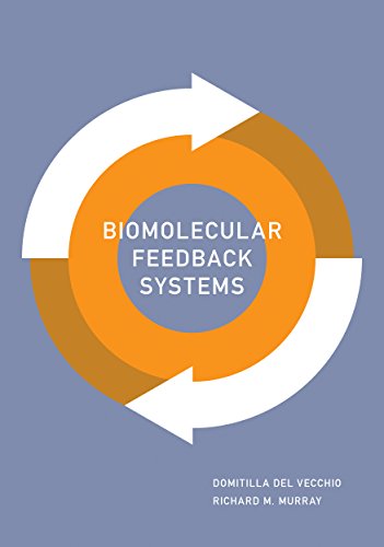 Biomolecular Feedback Systems Domitilla Del Vecchio Richard M Murray