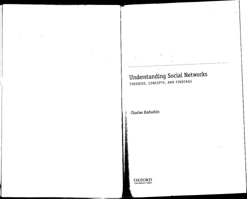 Understanding Social Networks Theories Concepts And Findings Charles Kadushin