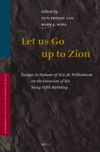 Let Us Go Up To Zion Essays In Honour Of H G M Williamson On The Occasion Of His Sixtyfifth Birthday Iain Provan