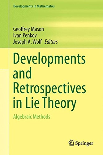 Developments And Retrospectives In Lie Theory Algebraic Methods 2014th Edition Geoffrey Mason