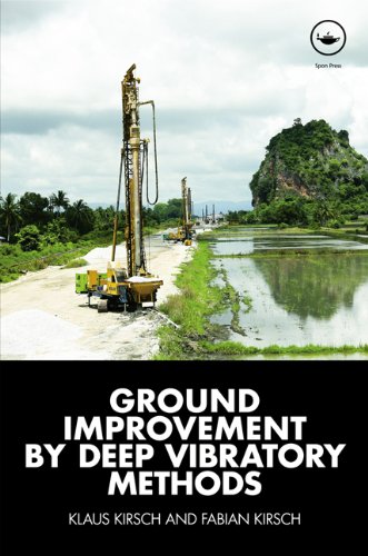 Ground Improvement By Deep Vibratory Methods 1st Edition Klaus Kirsch