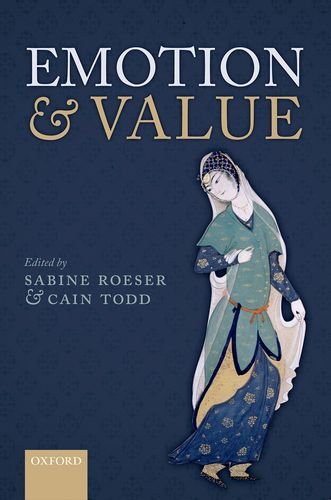 Emotion And Value Sabine Roeser Cain Todd